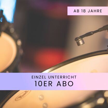 Schlagzeugunterricht Einzel ab 18 - 10er Abo