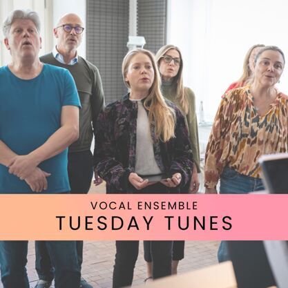 Vocal Ensemble "Tuesday Tunes"