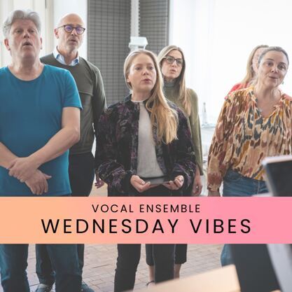 Vocal Ensemble "Wednesday Vibes"