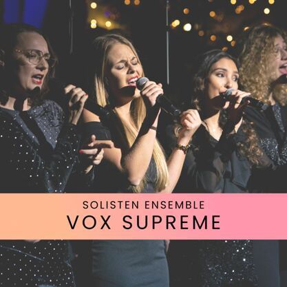 Solisten Ensemble "Vox Supreme"