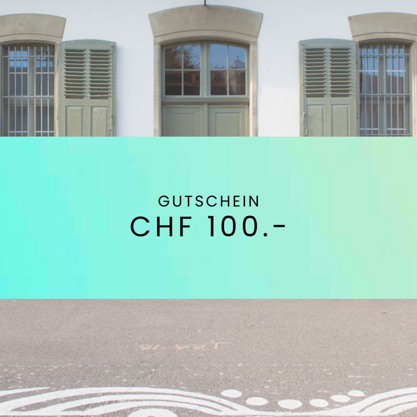 Gutschein CHF 100.-