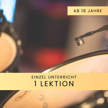 Schlagzeugunterricht Einzel ab 18 - Einzellektion