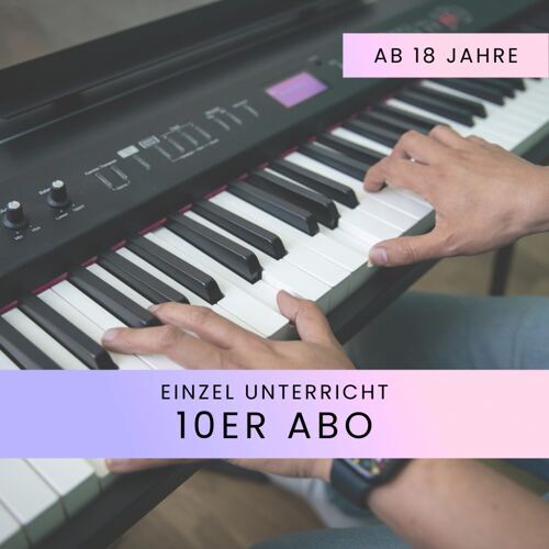 Pianounterricht Einzel ab 18 - 10er Abo