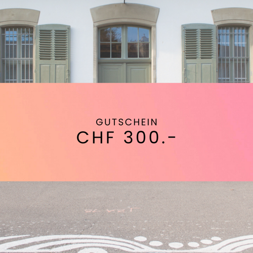 Gutschein CHF 300.-